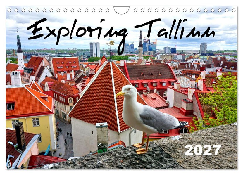 Exploring Tallinn (Wall Calendar 2027 DIN A4 landscape) CALVENDO 12 Month Wall Calendar