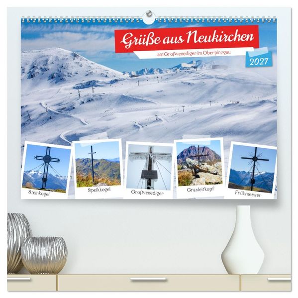 Grüße aus Neukirchen (hochwertiger Premium Wandkalender 2027 DIN A2 quer) Kunstdruck in Hochglanz