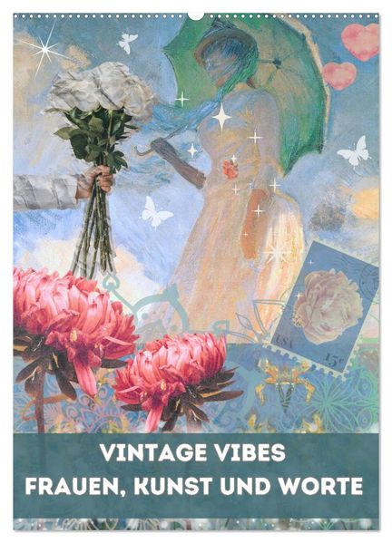 Vintage Vibes - Frauen Kunst und Worte (Wandkalender 2027 DIN A2 hoch) CALVENDO Monatskalender