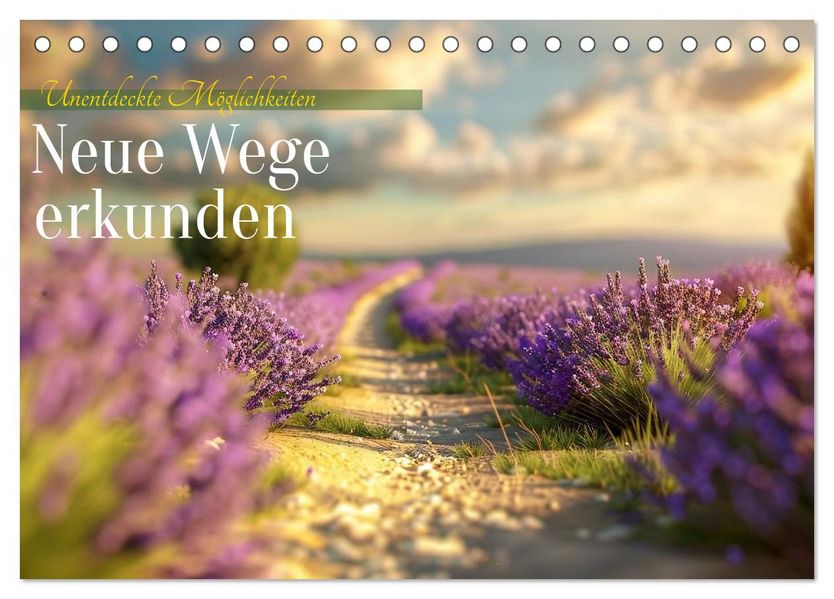 Neue Wege erkunden (Tischkalender 2027 DIN A5 quer) CALVENDO Monatskalender