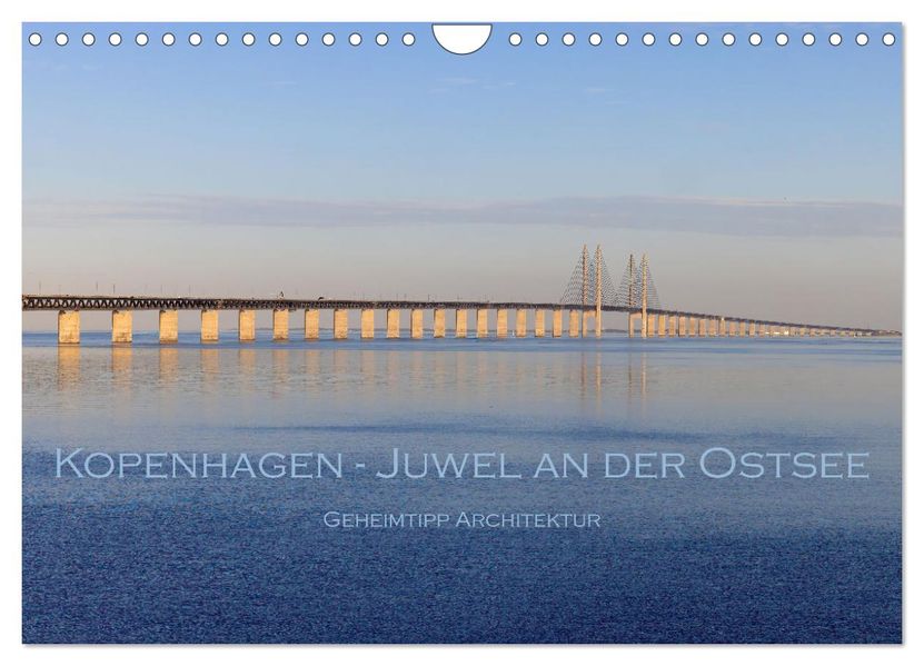 Kopenhagen - Juwel an der Ostsee (Wandkalender 2027 DIN A4 quer) CALVENDO Monatskalender