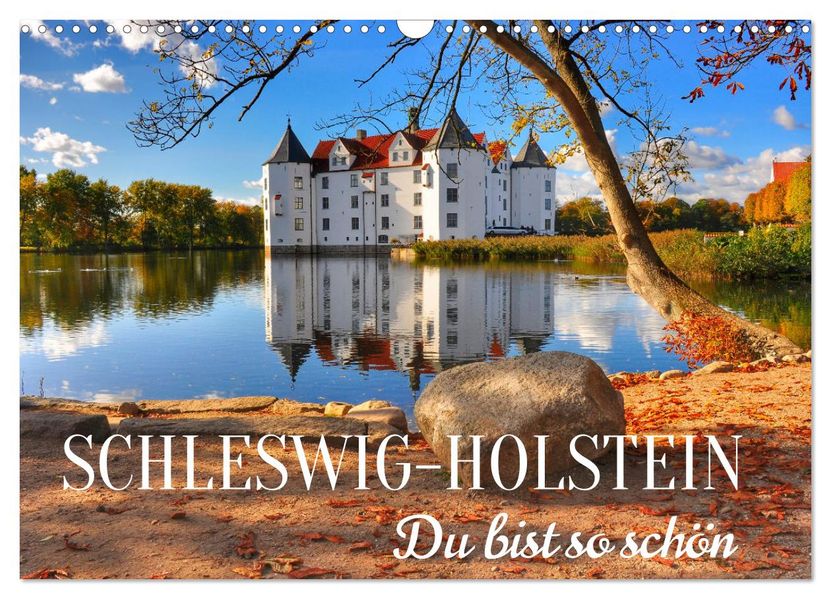 Schleswig-Holstein Du bist so schön (Wandkalender 2027 DIN A3 quer) CALVENDO Monatskalender