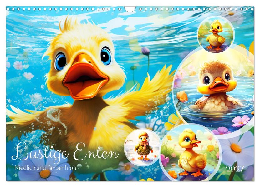 Lustige Enten. Niedlich und farbenfroh (Wandkalender 2027 DIN A3 quer) CALVENDO Monatskalender