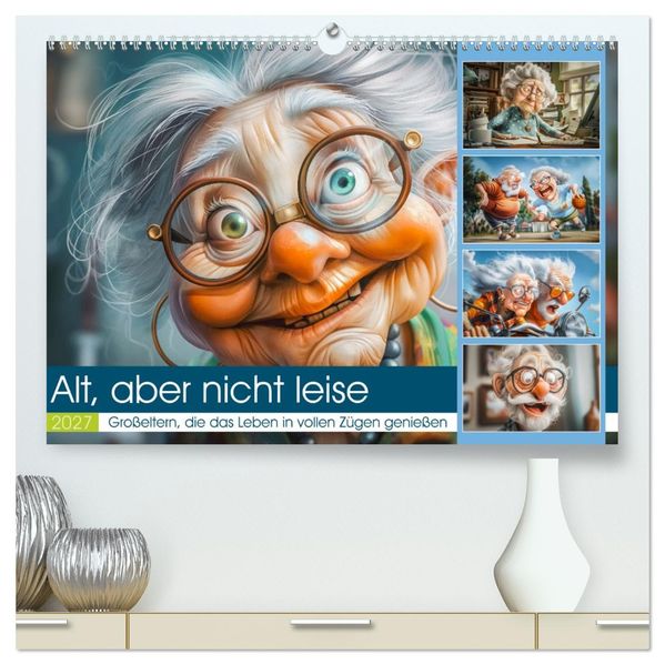 Alt aber nicht leise (hochwertiger Premium Wandkalender 2027 DIN A2 quer) Kunstdruck in Hochglanz