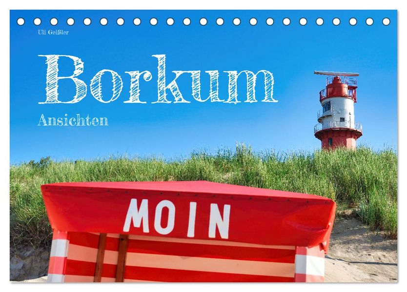 Borkum Ansichten (Tischkalender 2027 DIN A5 quer) CALVENDO Monatskalender