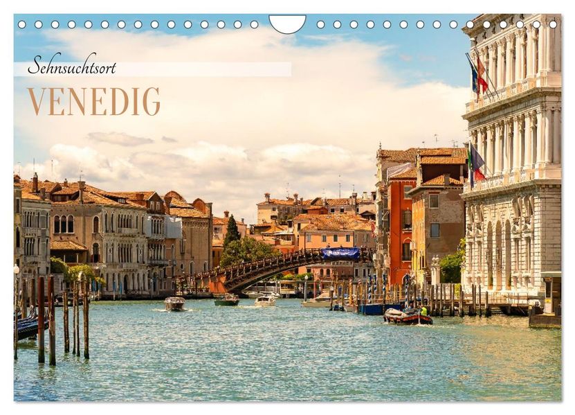 Sehnsuchtsort Venedig 2027 (Wandkalender 2027 DIN A4 quer) CALVENDO Monatskalender