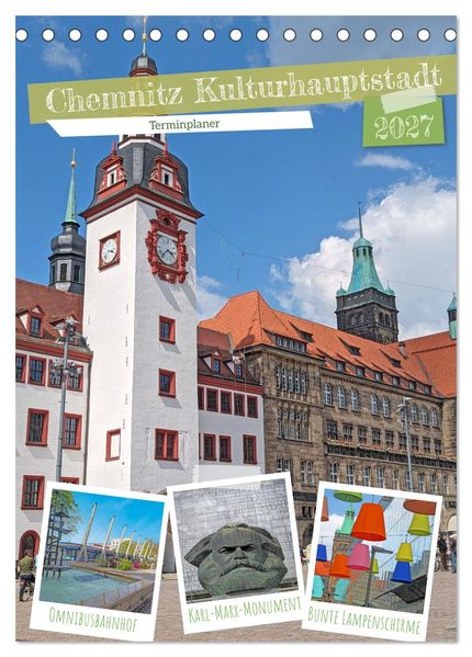 Chemnitz Kulturhauptstadt Terminplaner (Tischkalender 2027 DIN A5 hoch) CALVENDO Monatskalender