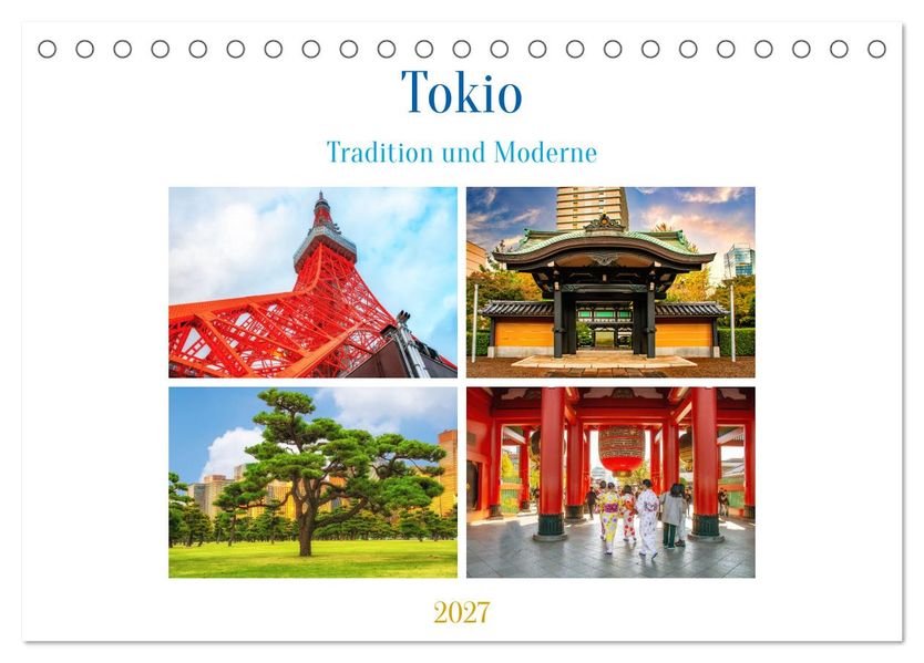 Tokio - Tradition und Moderne (Tischkalender 2027 DIN A5 quer) CALVENDO Monatskalender
