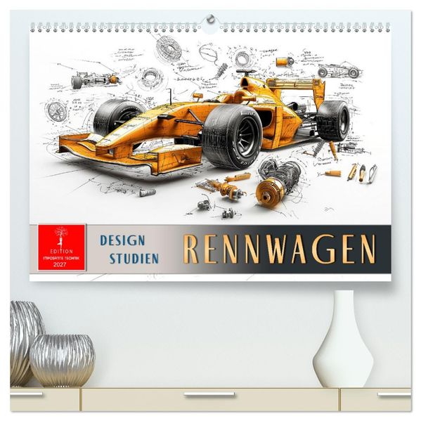 Rennwagen - Design Studien (hochwertiger Premium Wandkalender 2027 DIN A2 quer) Kunstdruck in Hochglanz