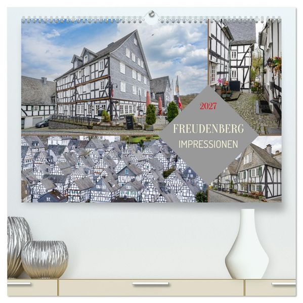 Freudenberg Impressionen (hochwertiger Premium Wandkalender 2027 DIN A2 quer) Kunstdruck in Hochglanz