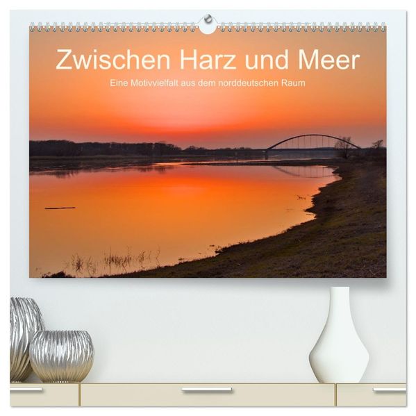 Zwischen Harz und Meer (hochwertiger Premium Wandkalender 2027 DIN A2 quer) Kunstdruck in Hochglanz