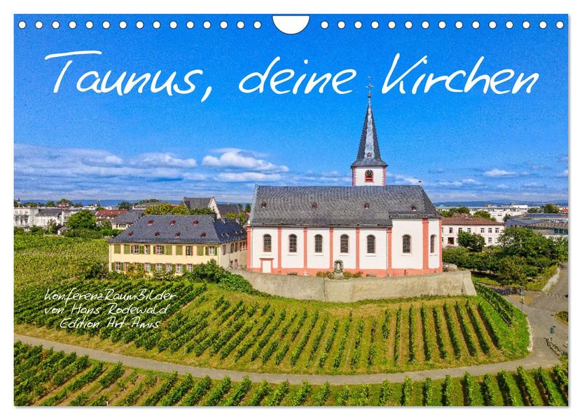 Taunus deine Kirchen (Wandkalender 2027 DIN A4 quer) CALVENDO Monatskalender