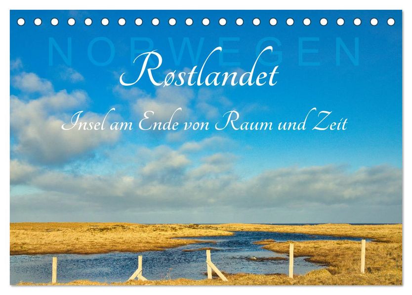 Røstlandet am Ende von Raum und Zeit (Tischkalender 2027 DIN A5 quer) CALVENDO Monatskalender
