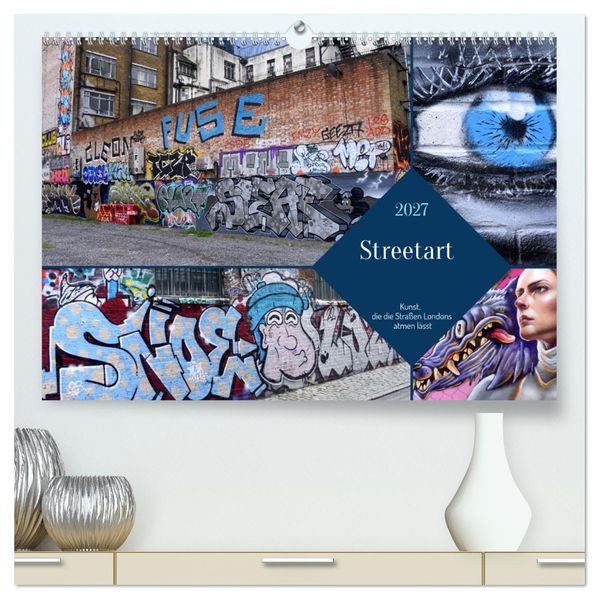 Streetart-Kunst die die Straßen Londons atmen lässt (hochwertiger Premium Wandkalender 2027 DIN A2 quer) Kunstdruck in Hochglanz