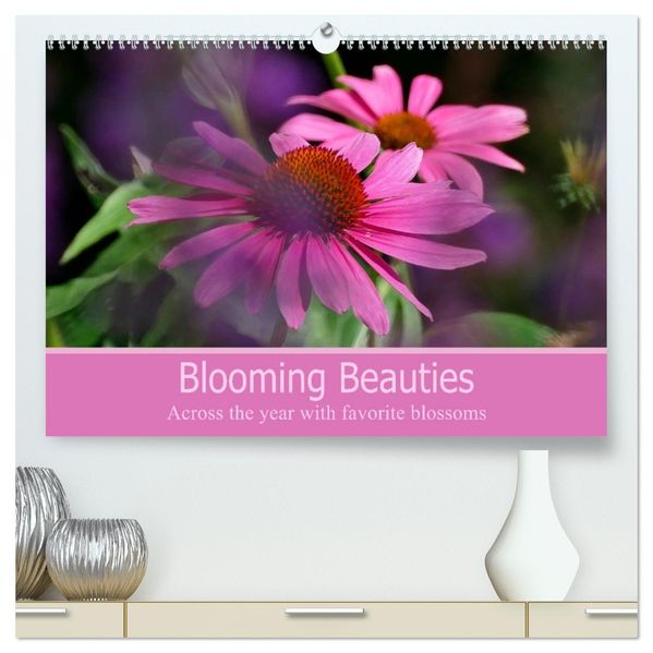 Blooming beauties (High Quality Premium Wall Calendar 2027 DIN A2 landscape)CALVENDO 12 Month Wall Calendar