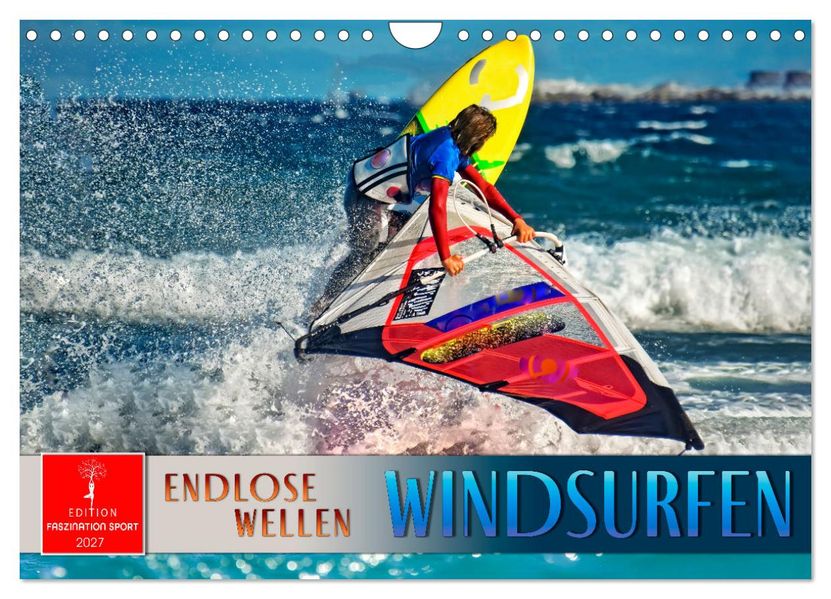 Windsurfen - endlose Wellen (Wandkalender 2027 DIN A4 quer) CALVENDO Monatskalender