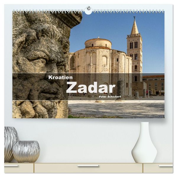 Kroatien - Zadar (hochwertiger Premium Wandkalender 2027 DIN A2 quer) Kunstdruck in Hochglanz