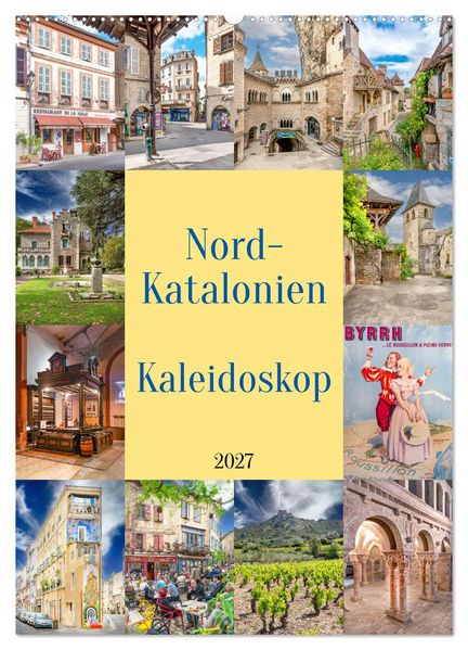 Nordkatalonien Kaleidoskop (Wandkalender 2027 DIN A2 hoch) CALVENDO Monatskalender