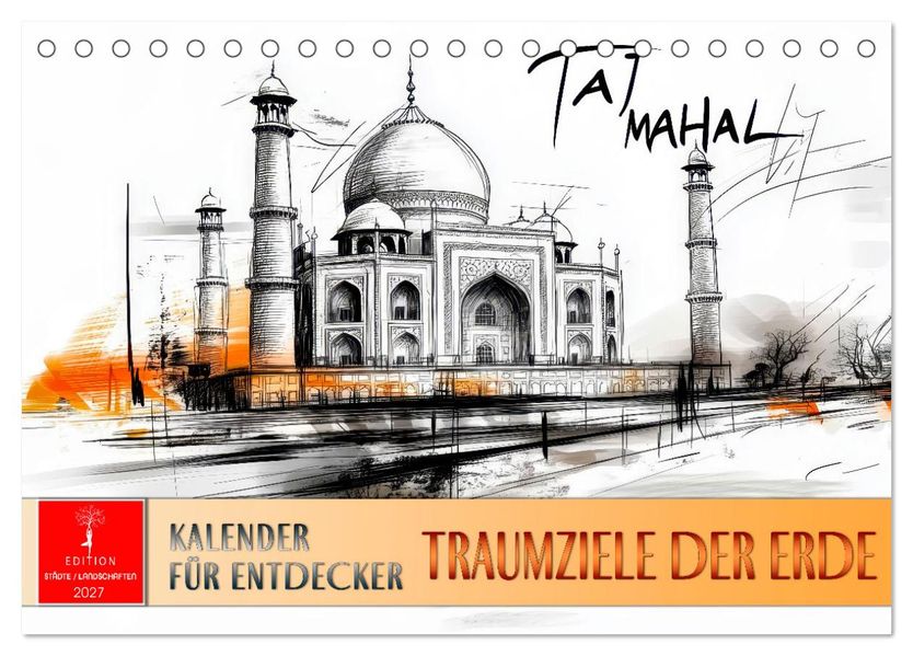 Traumziele der Erde - Kalender für Entdecker (Tischkalender 2027 DIN A5 quer) CALVENDO Monatskalender