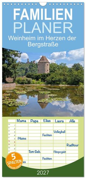 Familienplaner 2027 - Weinheim im Herzen der Bergstraße mit 5 Spalten (Wandkalender 21 x 45 cm) CALVENDO