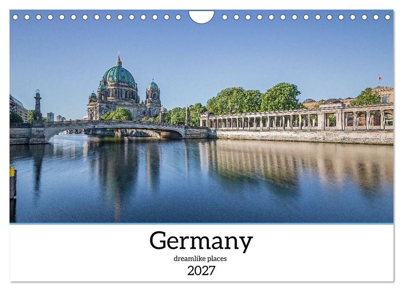 Germany dreamlike places (Wall Calendar 2027 DIN A4 landscape) CALVENDO 12 Month Wall Calendar