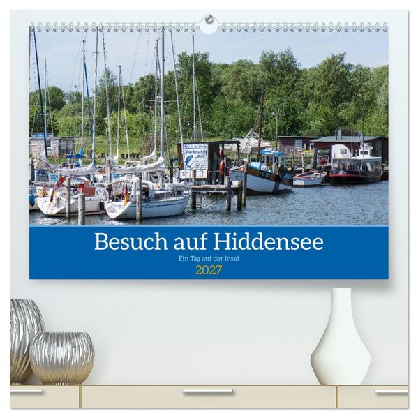 Besuch auf Hiddensee (hochwertiger Premium Wandkalender 2027 DIN A2 quer) Kunstdruck in Hochglanz