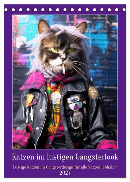 Katzen im lustigen Gangsterlook (Tischkalender 2027 DIN A5 hoch) CALVENDO Monatskalender