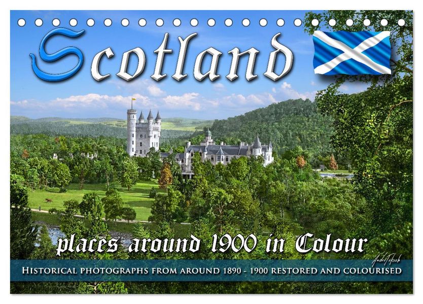 Scotland around 1900 - photos restored and colourised (Desk Calendar 2027 DIN A5 landscape) CALVENDO 12 Month DeskCalendar
