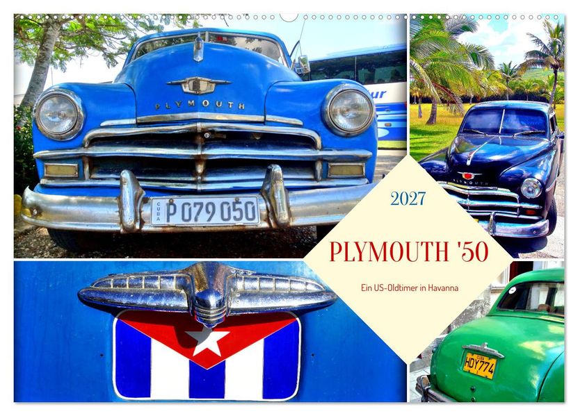 PLYMOUTH '50 - Ein US-Oldtimer in Havanna (Wandkalender 2027 DIN A2 quer) CALVENDO Monatskalender