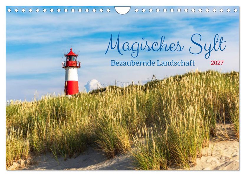 Magisches Sylt. Bezaubernde Landschaft (Wandkalender 2027 DIN A4 quer) CALVENDO Monatskalender