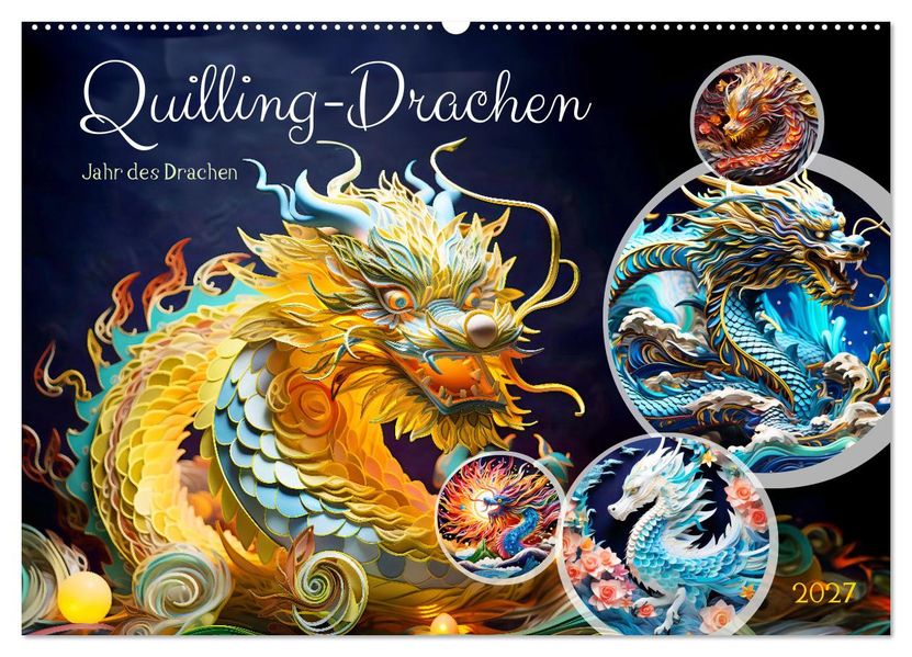 Quilling-Drachen - Jahr des Drachen (Wandkalender 2027 DIN A2 quer) CALVENDO Monatskalender