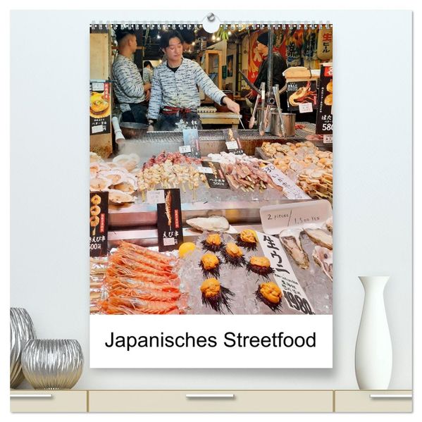 Japanisches Streetfood (hochwertiger Premium Wandkalender 2027 DIN A2 hoch) Kunstdruck in Hochglanz