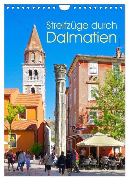 Streifzüge durch Dalmatien (Wandkalender 2027 DIN A4 hoch) CALVENDO Monatskalender