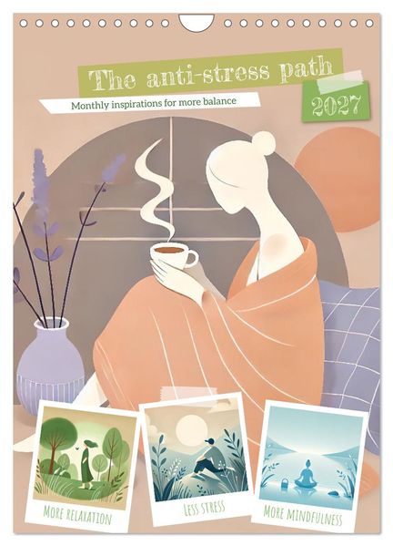 The anti-stress path - Monthly inspirations for more balance (Wall Calendar 2027 DIN A4 portrait) CALVENDO 12 Month Wall Calendar