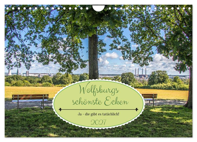 Wolfsburgs schönste Ecken (Wandkalender 2027 DIN A4 quer) CALVENDO Monatskalender