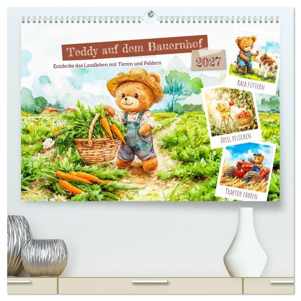 Teddy auf dem Bauernhof - Entdecke das Landleben mit Tieren und Feldern (hochwertiger Premium Wandkalender 2027 DIN A2 quer) Kunstdruck in Hochglanz