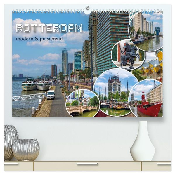 Rotterdam - modern und pulsierend (hochwertiger Premium Wandkalender 2027 DIN A2 quer) Kunstdruck in Hochglanz
