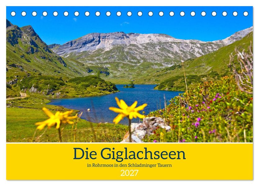 Die Giglachseen (Tischkalender 2027 DIN A5 quer) CALVENDO Monatskalender