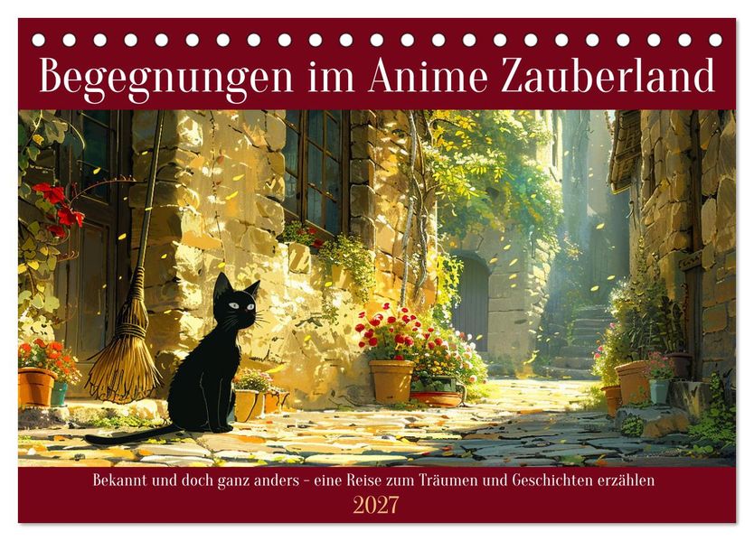 Begegnungen im Anime Zauberland (Tischkalender 2027 DIN A5 quer) CALVENDO Monatskalender
