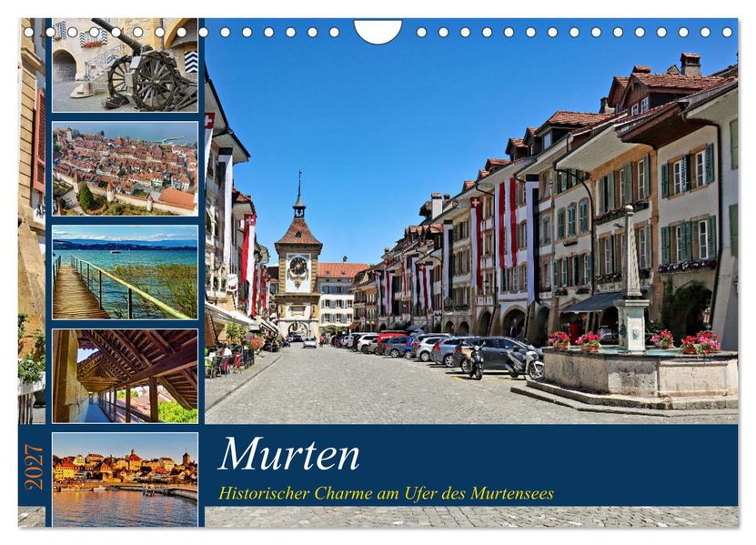 Murten - Historischer Charme am Ufer des Murtensees (Wandkalender 2027 DIN A4 quer) CALVENDO Monatskalender