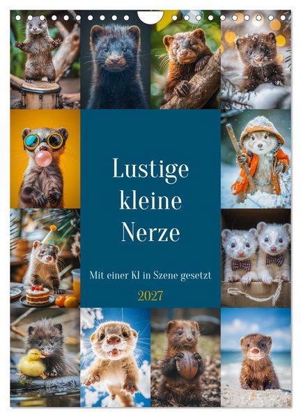 Lustige kleine Nerze (Wandkalender 2027 DIN A4 hoch) CALVENDO Monatskalender