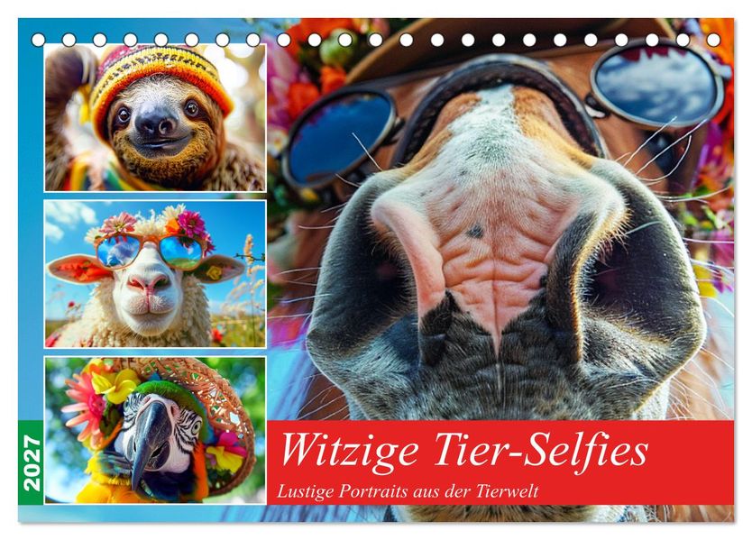 Witzige Tier-Selfies. Lustige Portraits aus der Tierwelt (Tischkalender 2027 DIN A5 quer) CALVENDO Monatskalender