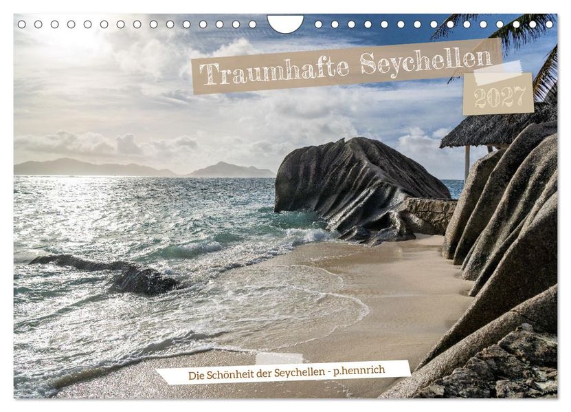 Traumhafte Seychellen (Wandkalender 2027 DIN A4 quer) CALVENDO Monatskalender