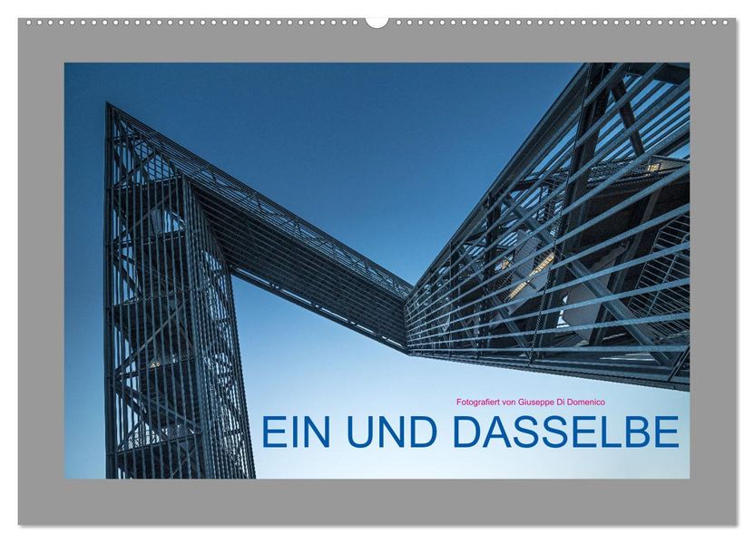 EIN UND DASSELBE (Wandkalender 2027 DIN A2 quer) CALVENDO Monatskalender