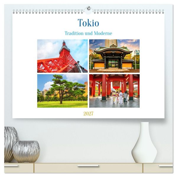 Tokio - Tradition und Moderne (hochwertiger Premium Wandkalender 2027 DIN A2 quer) Kunstdruck in Hochglanz