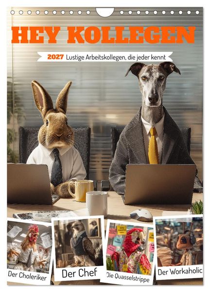 Hey Kollegen - Lustige Arbeitskollegen die jeder kennt (Wandkalender 2027 DIN A4 hoch) CALVENDO Monatskalender