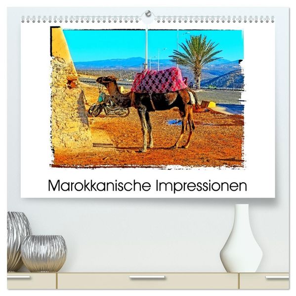 Marokkanische Impressionen (hochwertiger Premium Wandkalender 2027 DIN A2 quer) Kunstdruck in Hochglanz