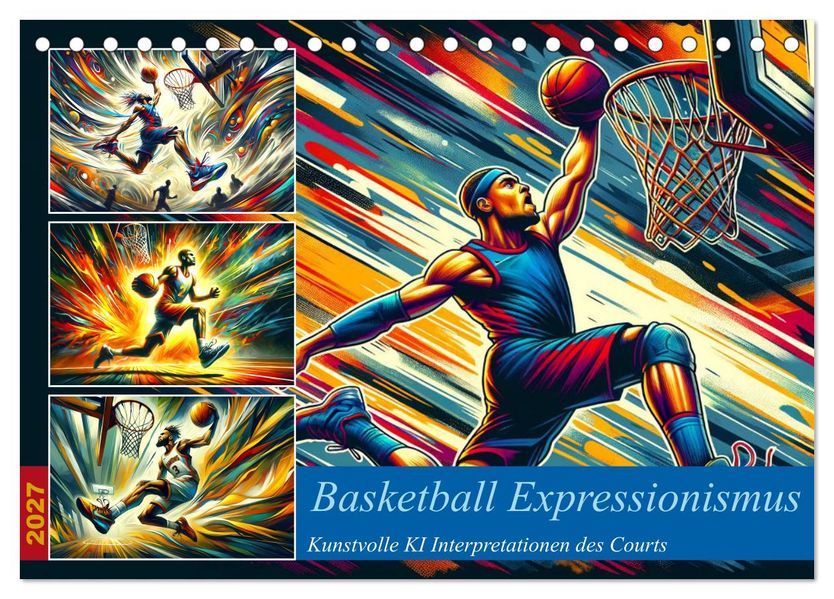 Basketball Expressionismus - Kunstvolle KI Interpretationen des Courts (Tischkalender 2027 DIN A5 quer) CALVENDO Monatskalender