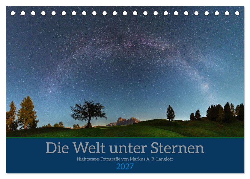 Welt unter Sternen (Tischkalender 2027 DIN A5 quer) CALVENDO Monatskalender