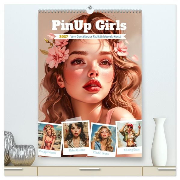 PinUp Girls (hochwertiger Premium Wandkalender 2027 DIN A2 hoch) Kunstdruck in Hochglanz